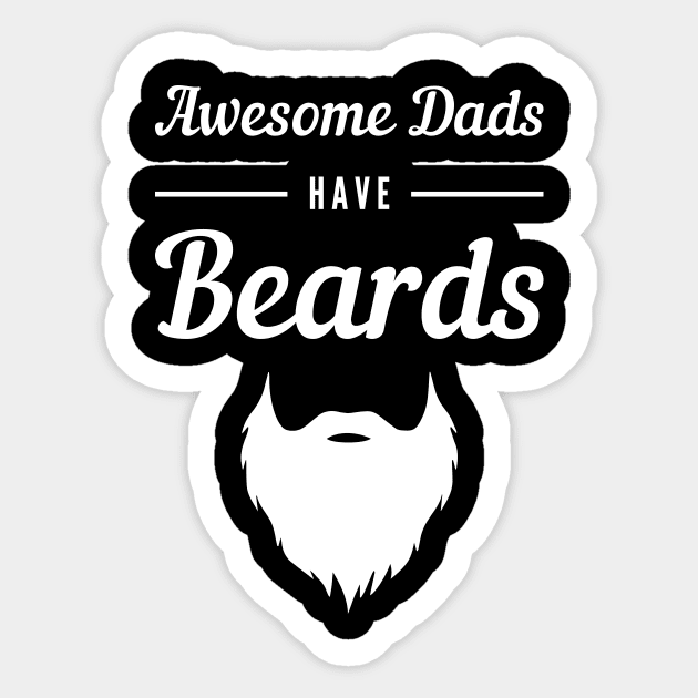 Awesome Dads Have Beards Sticker by Lasso Print